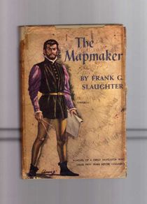 The Mapmaker - By Frank G. Slaughter