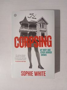 Corpsing by Sophie White