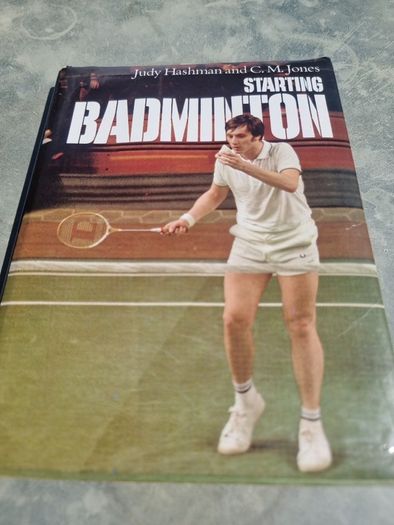 Beginning Badminton / Judy Hashman and C. M. Jones (Hardcover)