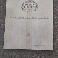 Dublin Barracks / A Brief History of Collins Barracks, Dublin