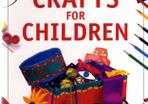 Step By Step Crafts For Children