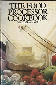 The Food Processor Cookbook