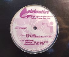Tales From The Crib - Kay Merry-Go-Round - Celebrative Records - QUALITY 90s HOUSE!