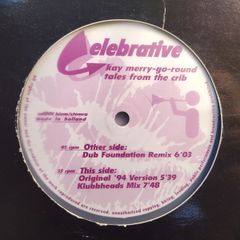 Tales From The Crib - Kay Merry-Go-Round - Celebrative Records - QUALITY 90s HOUSE!
