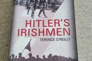 Hitler's Irishmen by Terence O Reilly 2008 paperback in very good condition FREE STANDARD POSTAGE INCLUDED