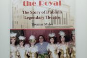 Showtime at the Royal - Thomas Myler - Dublin Theatre History Book - Irish History Book