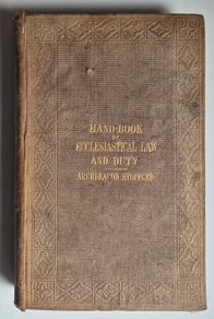 A Hand Book of Ecclesiastical Law and Duty, by Edward A. Stopford,