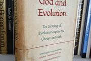 God and Evolution: The Bearing of Evolution Upon the Christian Faith by John A. O'Brien (LP317)