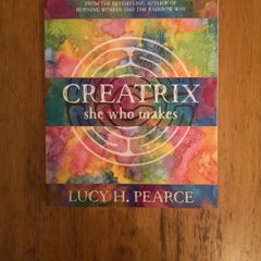 Creatrix - she who makes Lucy H Pearce