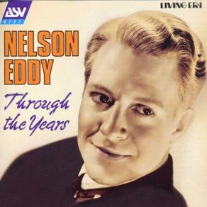 Free Postage! Nelson Eddy. Through the Years. CD.