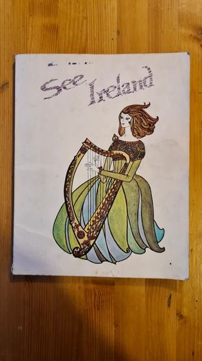 1966 See Ireland Adevrtising Tourist Book. The Scenic, Cultural And History. First Edition. Large Volume Book In Very Good Condition.