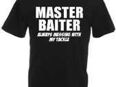 Master Baiter  Mens funny rude fishing t-shirts