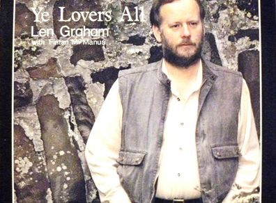 Len Graham With Fintan McManus - Ye Lovers All LP 1984