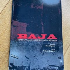 BAJA: Heroes, Villians, and Everyone in Between IDW Graphic Novel TPB 2011