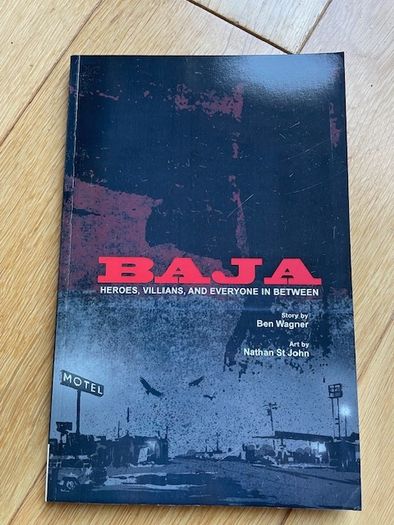 BAJA: Heroes, Villians, and Everyone in Between IDW Graphic Novel TPB 2011