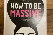 How to Be Massive - Aoife Dooley
