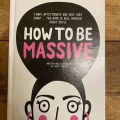 How to Be Massive - Aoife Dooley