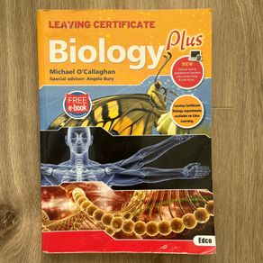 Leaving Certificate Biology Plus Textbook by Michael O Callaghan (Edco)