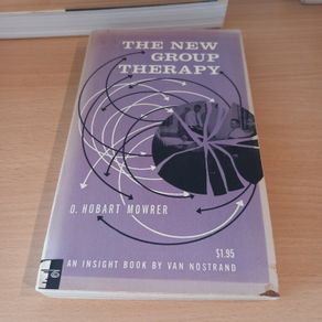 The New Group Therapy - O. Hobart Mowrer (Vintage 1964)
