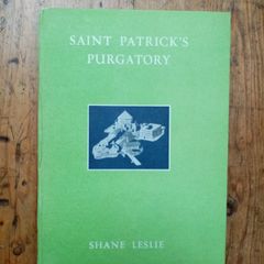 Saint Patrick's Purgatory - Shane Leslie - Irish History Book - Irish Architectural History Book - Early Irish Christianity Book