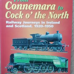 From Connemara to Cock o, the North        Irish railways