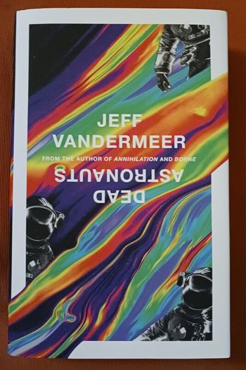 Jeff Vandermeer/ Dead Astronauts / 2019