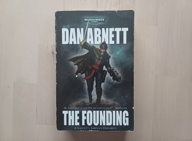 Warhammer Omnibus - The Founding by Dan Abnett (Games Workshop Science Fiction Paperback 2007)