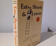 Eats, Shoots and Leaves by Lynn Truss