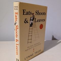 Eats, Shoots and Leaves by Lynn Truss