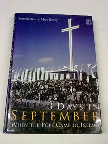 3 days in September When the Pope came to Ireland John Paul II