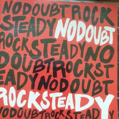 No Doubt - Rock Steady.