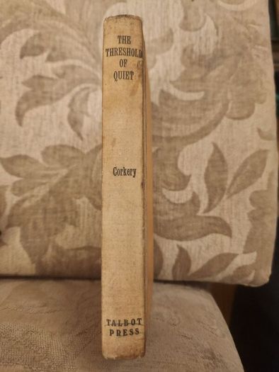 THE Threshold Of Quiet.  By Daniel Corkery  First Edition Hardback In Good Condition
