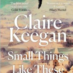 Small things like these by Claire Keegan