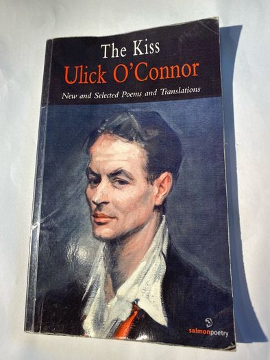 book The Kiss: New and Selected Poems and Translations Author: O'Connor, Ulick  signed