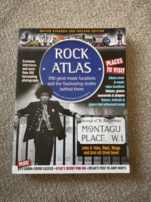 Rock Atlas: 700 Great Music Locations and the Fascinating Stories Behind Them