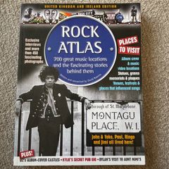 Rock Atlas: 700 Great Music Locations and the Fascinating Stories Behind Them