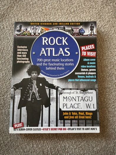 Rock Atlas: 700 Great Music Locations and the Fascinating Stories Behind Them