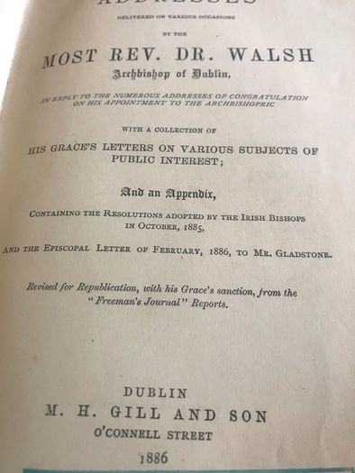 Addresses of Rev Dr Walsh Archbishop of Dublin