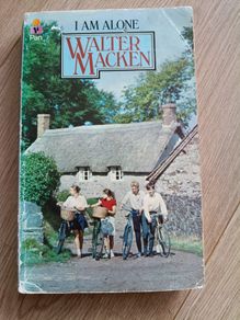 Walter Macken I am alone 1977 author of the Bogman in used condition FREE STANDARD POSTAGE INCLUDED