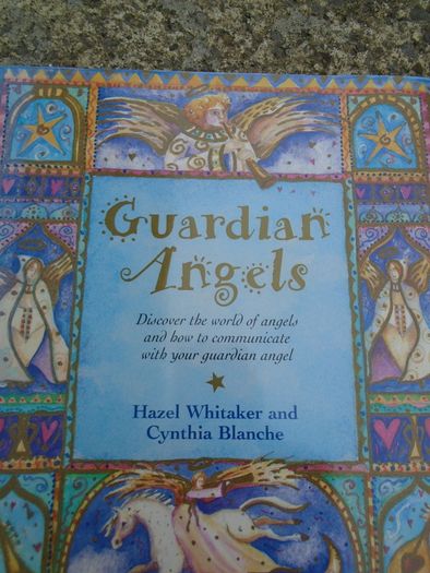 Guardian Angels,Discover the world of angel and how to communicate with your guardian angel, Hardback book