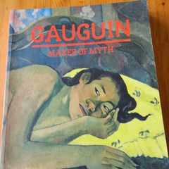 Gauguin. Maker Of Myth. Large Volume Paperback In Good Condition.  See Photos For Same.