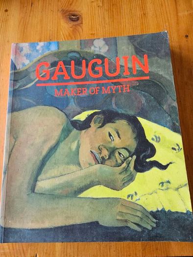 Gauguin. Maker Of Myth. Large Volume Paperback In Good Condition.  See Photos For Same.