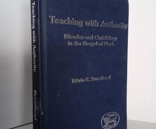 Teaching with Authority: Miracles and Christology in the Gospel of Mark by Edwin K. Broadhead (HQ397)