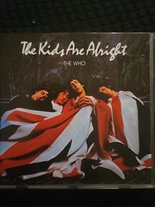The Who - The Kids Are Alright.