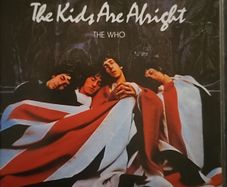 The Who - The Kids Are Alright.