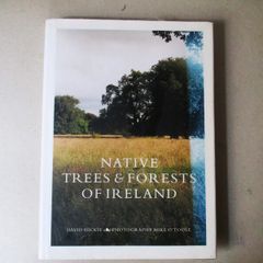 Native Trees And Forests Of Ireland
