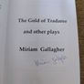 The Gold of Tradaree and other plays by Miriam Gallagher 2008 in good condition signed by the author FREE STANDARD POSTAGE INCLUDED Image 4