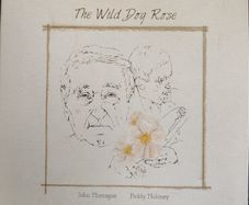John Montague, Paddy Moloney - The Wild Dog Rose CD (2011) Digipak Poetry / Uilleann pipes EX+