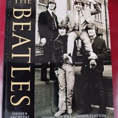 The Beatles/ Unseen Archives/Tim Hill& Marie Clayton/ 1st ed. / 2002