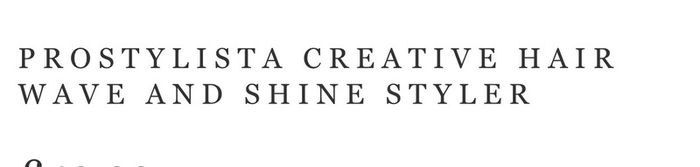 Prosylista creative hair wave and shine styler